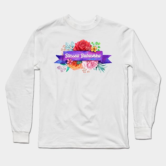 Blessed Babushka Floral Design with Watercolor Roses Long Sleeve T-Shirt by g14u